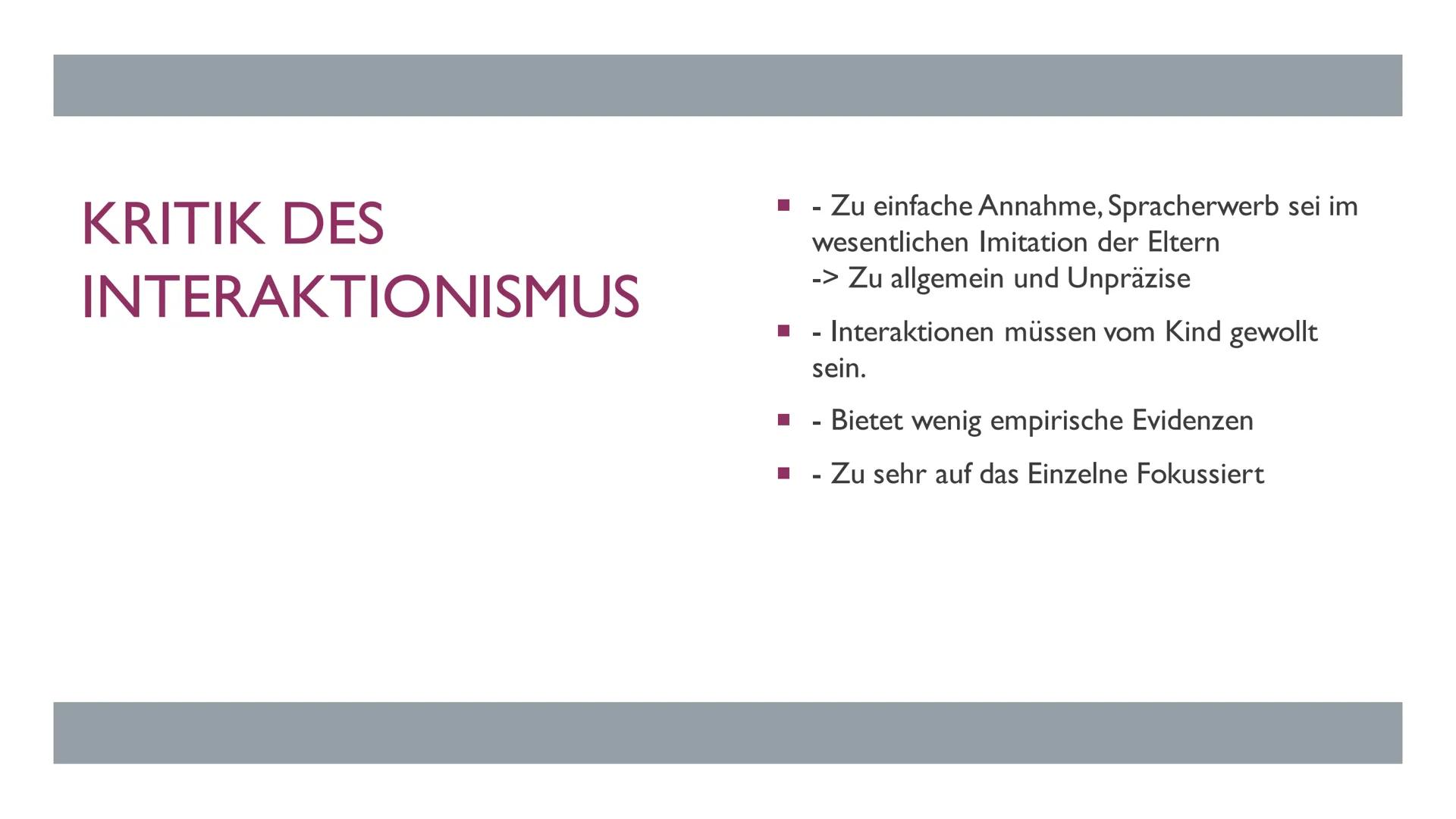 SPRACHERWERBSTHEORIEN
PRÄSENTATION VON JAN WIEDENHOFF KAPITEL ÜBERSICHT
1. Behaviorismus
1.1 Definition und Inhalt
1.2 Burrhus Frederic Skin