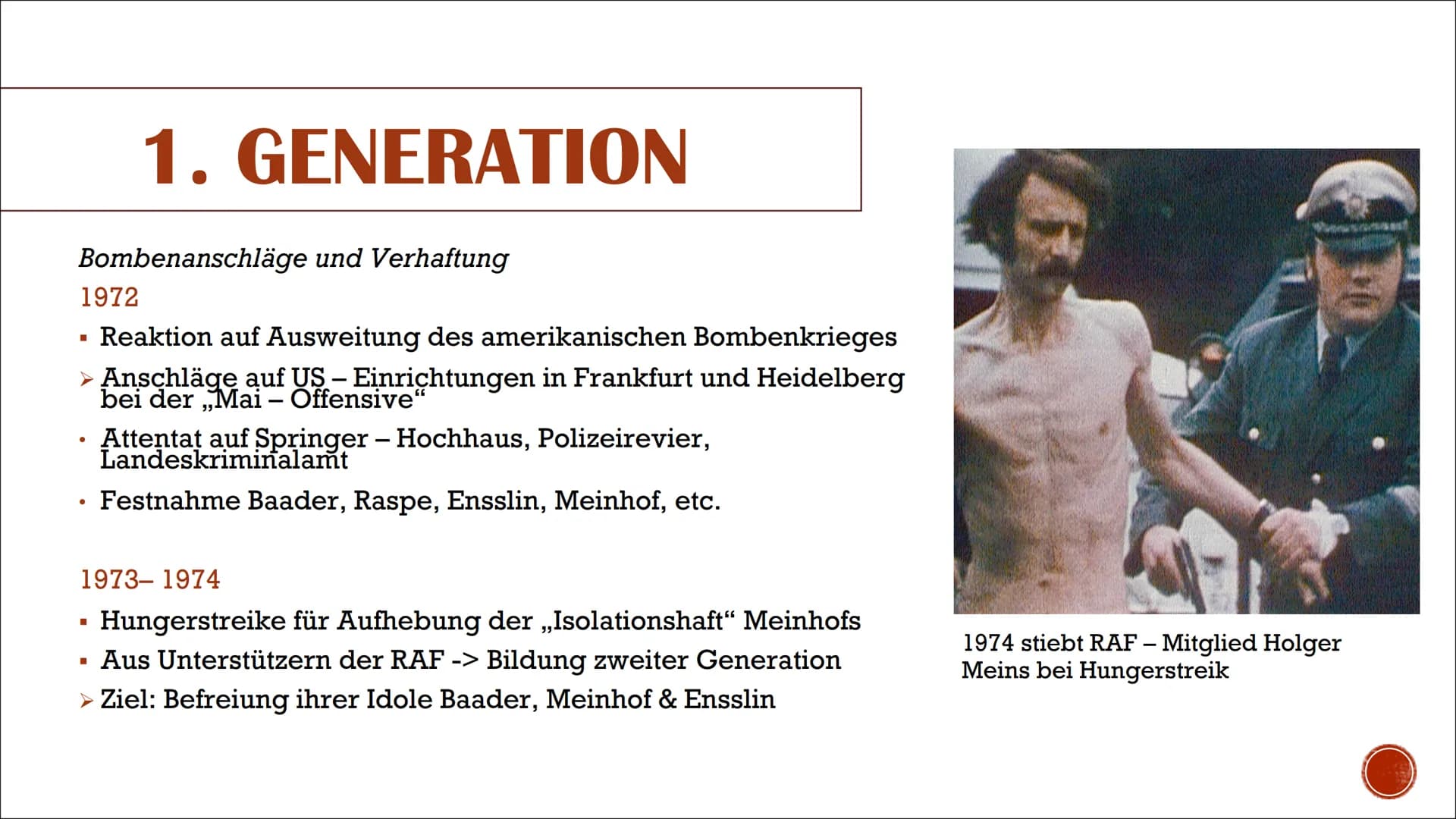 Von Jessy, Emely und Mayda
RAF
Rote Armee Fraktion INHALTSVERZEICHNIS
■
Allgemein
I
Entstehungsgeschichte
> Vorgeschichte
1. Generation
2. G