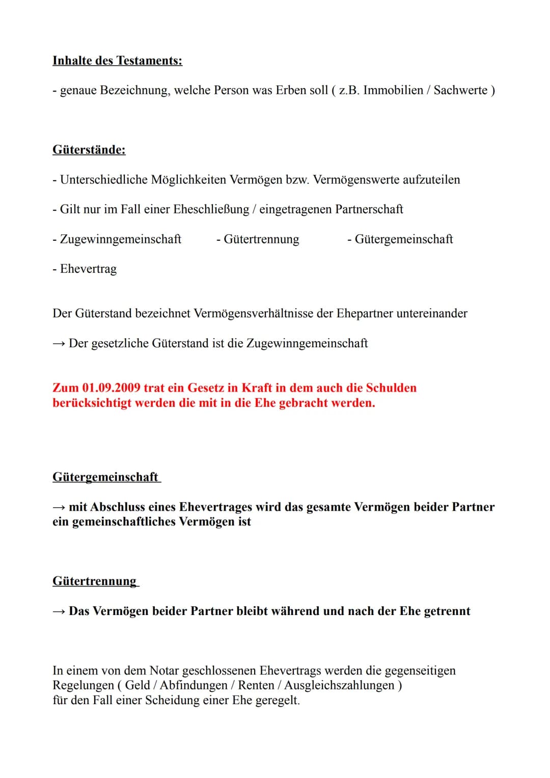 Testierfähigkeit
Erstellung / Einrichtung eines Testaments
→ Volljährigkeit und volle Geschäftsfähig ist nötig um ein Testament zu erstellen