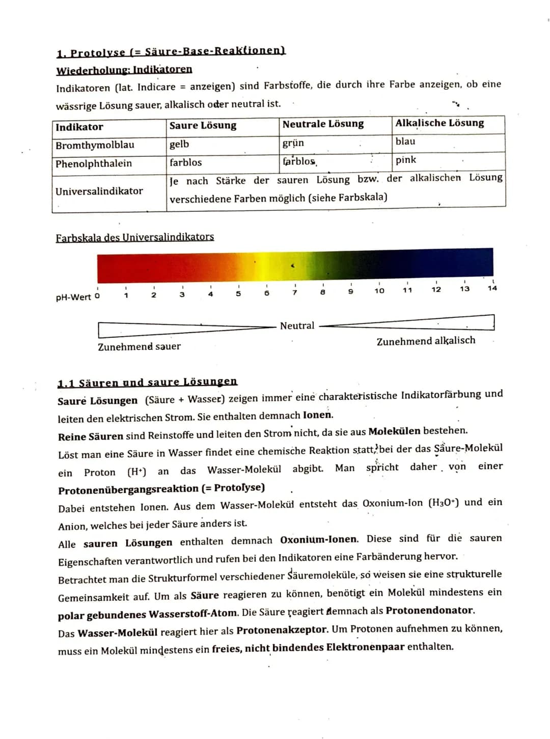 1. Protolyse (= Säure-Base-Reaktionen)
Wiederholung: Indikatoren
Indikatoren (lat. Indicare = anzeigen) sind Farbstoffe, die durch ihre Farb