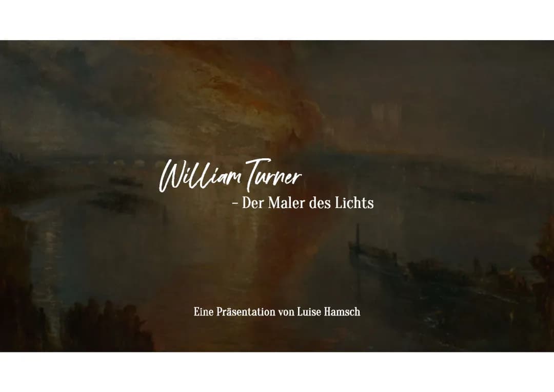 William Turner: Der berühmteste englische Maler und seine Werke