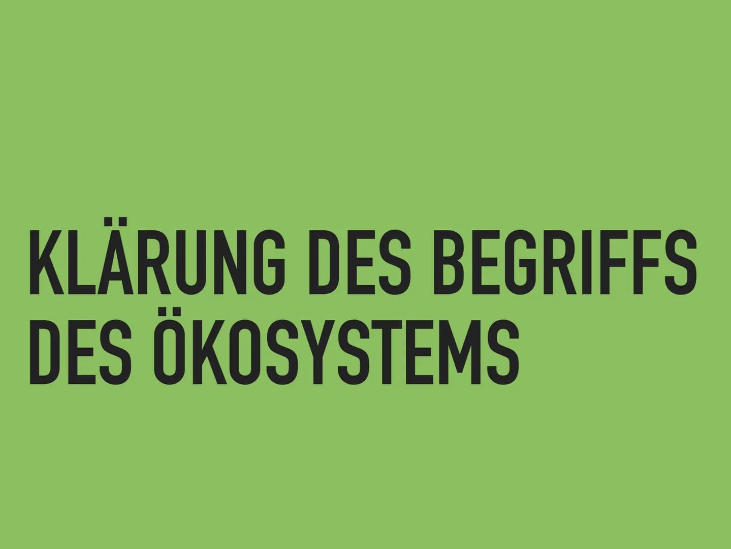 ÖKOSYSTEME VERÄNDERN SICH
DIE SUKZESSION DEFINITION SUKZESSION
EINE SUKZESSION IST DIE ZEITLICHE ABFOLGE INEINANDER
ÜBERGEHENDER ZUSTÄNDE VO