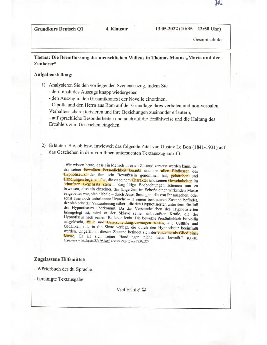 Grundkurs Deutsch Q1
4. Klausur
Jill
13.05.2022 (10:35-12:50 Uhr)
Thema: Die Beeinflussung des menschlichen Willens in Thomas Manns ,,Mario 