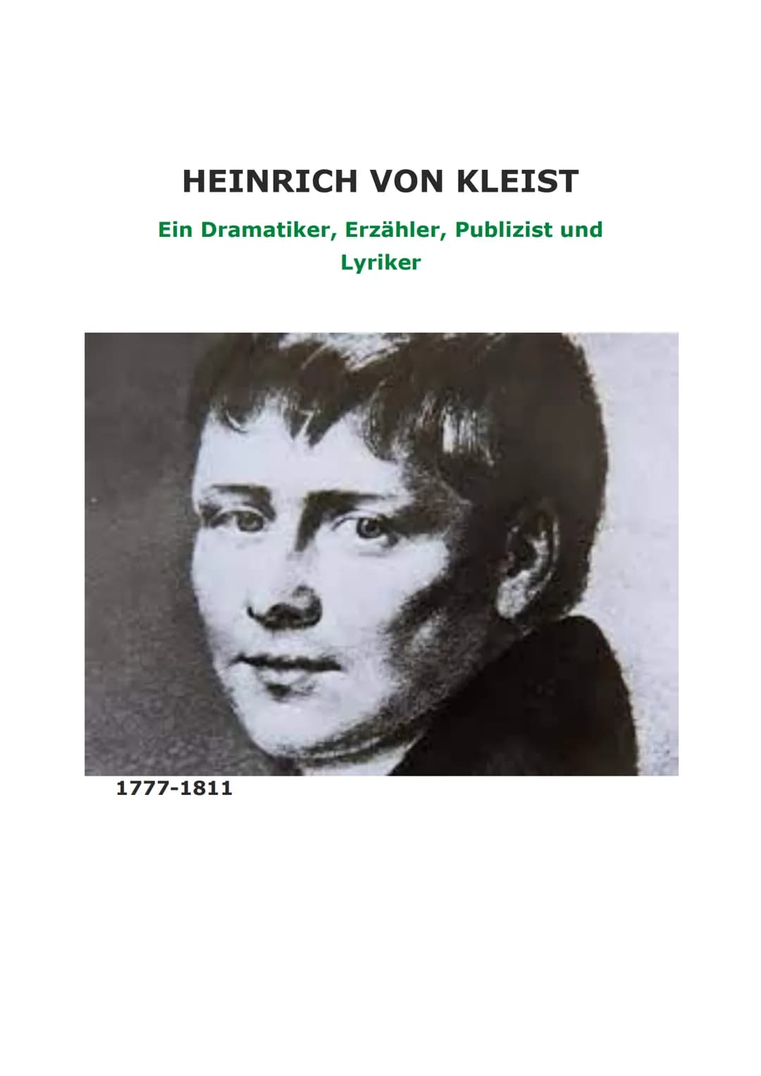 HEINRICH VON KLEIST
Ein Dramatiker, Erzähler, Publizist und
Lyriker
1777-1811 INHALT
Biografie..
Zeitliche Einordnung
2
Auffassungen zu gese