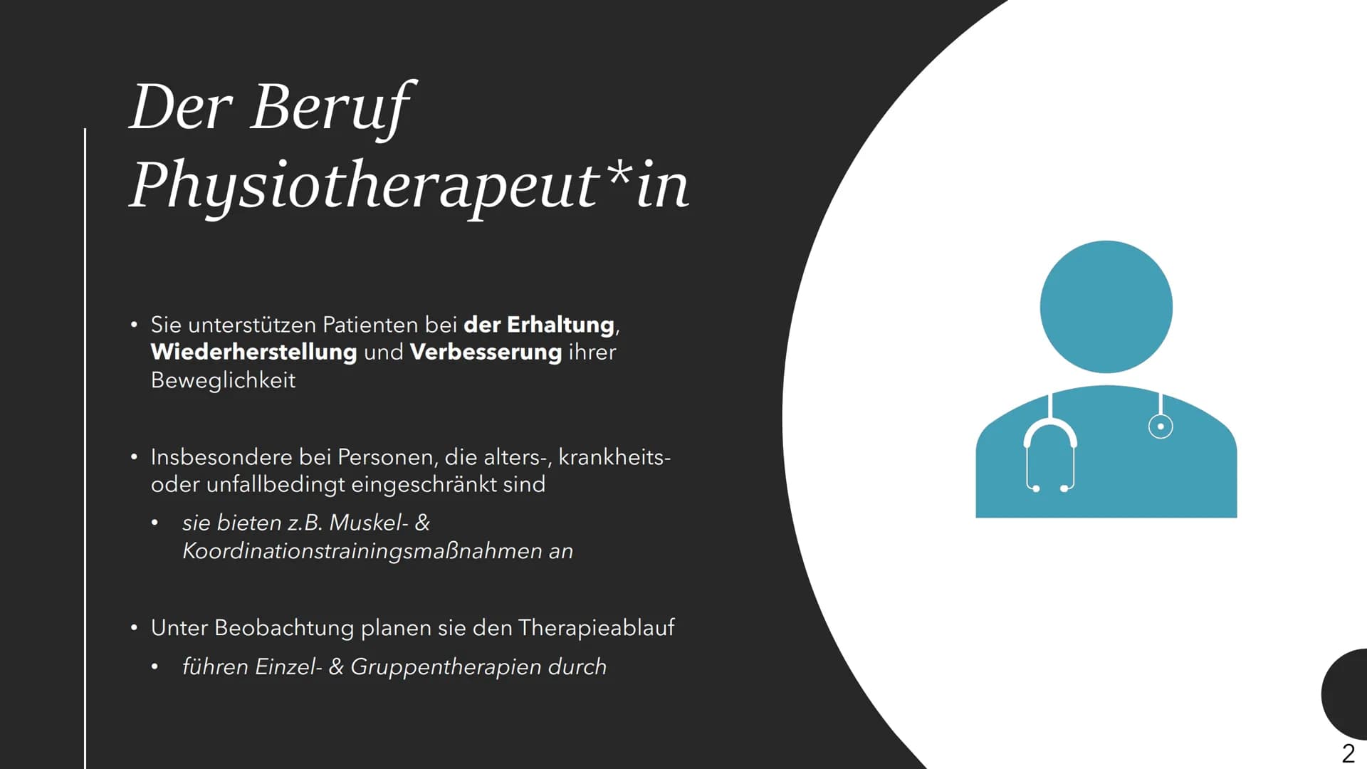 Der Beruf als
Physiotherapeut*in
ein lohnenswerter Beruf
Mais Abdulhafiz, Anita Grübler, Elisa Heinrich & Celina Richter
Klasse - OG 24 c
Ab