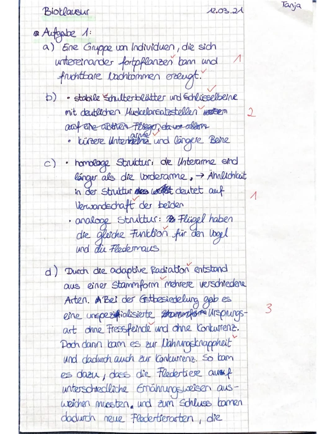 Biologie J2
Name:.
Tanja.
Notenpunkte:
mündlich: .........
schriftlich:11.
Klausur
Punkte: 22/30
Su 21.03.2021
Aufgabe 1
In den versteinerte