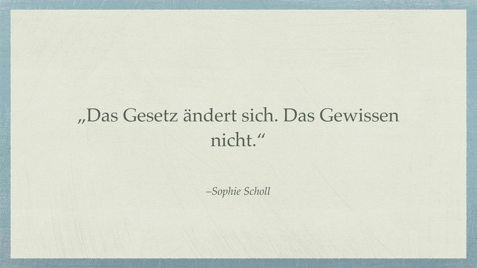 Die Weiße Rose Gliederung
1. Allgemeine Informationen
2. Mitglieder
3. Entstehung
4. Ziele
5. Beginn des Widerstands
6. Ende des Widerstands