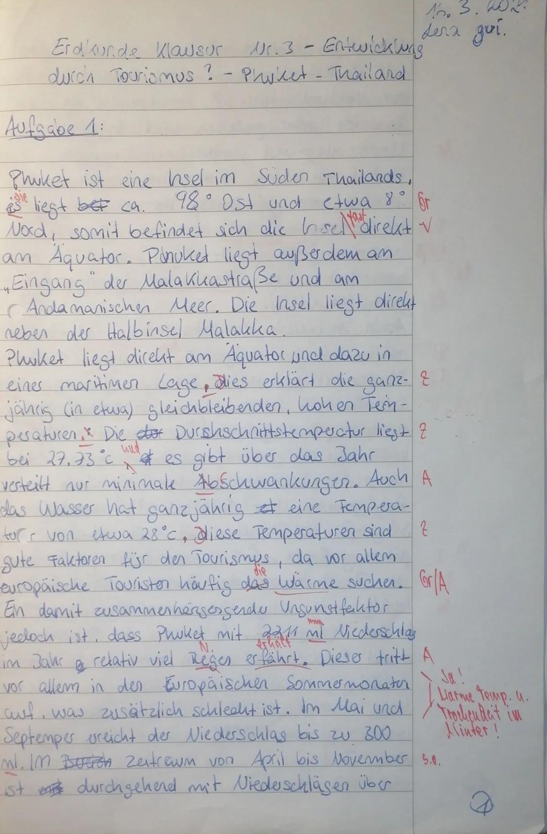 Js. Q1.2
Erdkunde-GK
1.Klausur
Entwicklung durch Tourismus?
- das Bsp. Phuket/Thailand -
Kurs Keller
Aufgaben: 1. Stellen Sie nach einer kur