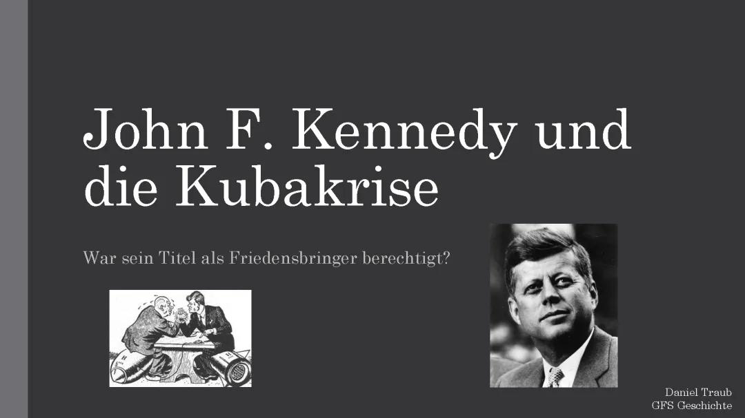 Alles über John F. Kennedy: Reden, Karikaturen und die Kubakrise