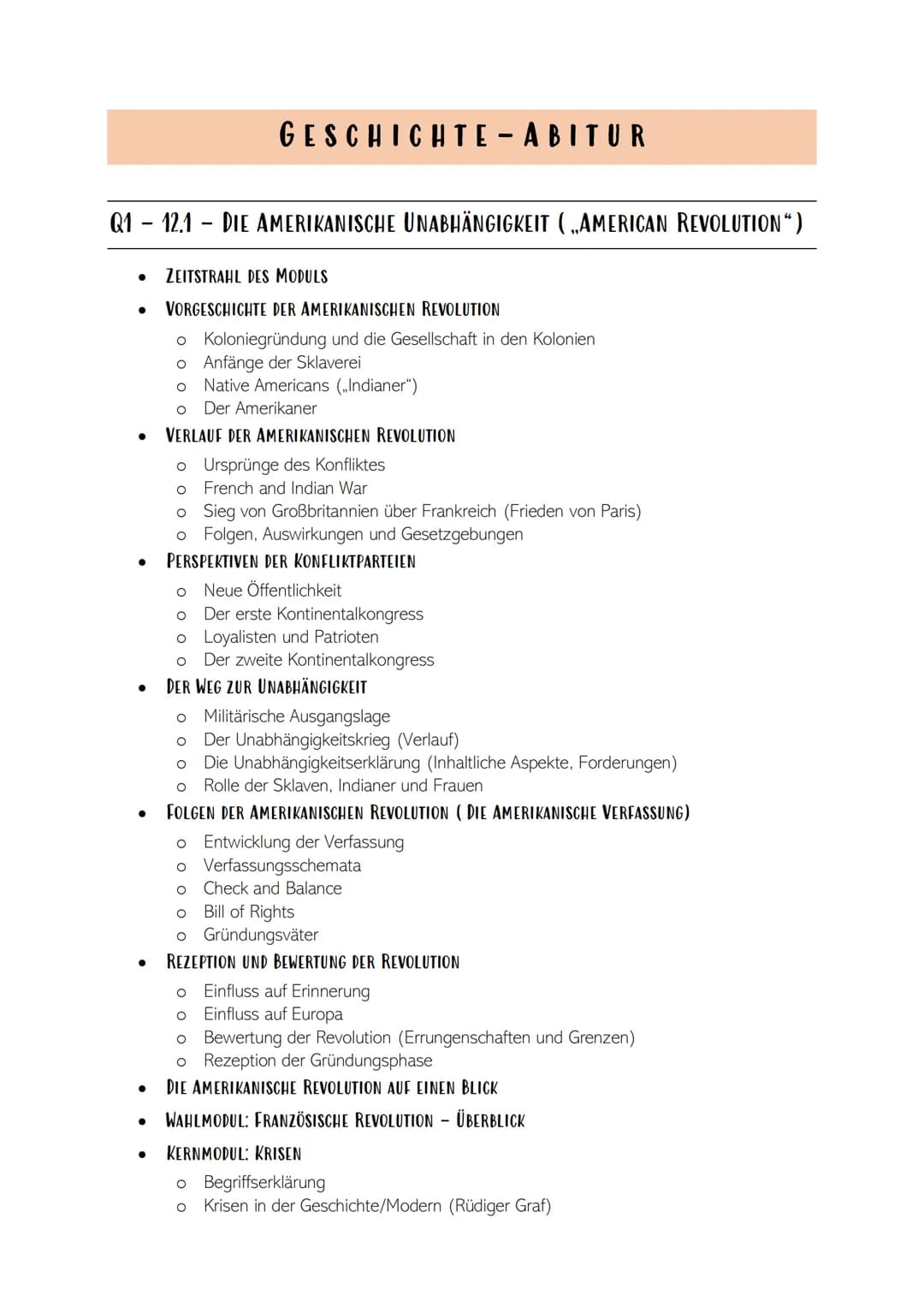 Q1 - 12.1 DIE AMERIKANISCHE UNABHÄNGIGKEIT („AMERICAN REVOLUTION")
●
●
●
●
●
●
GESCHICHTE - ABITUR
-
ZEITSTRAHL DES MODULS
VORGESCHICHTE DER