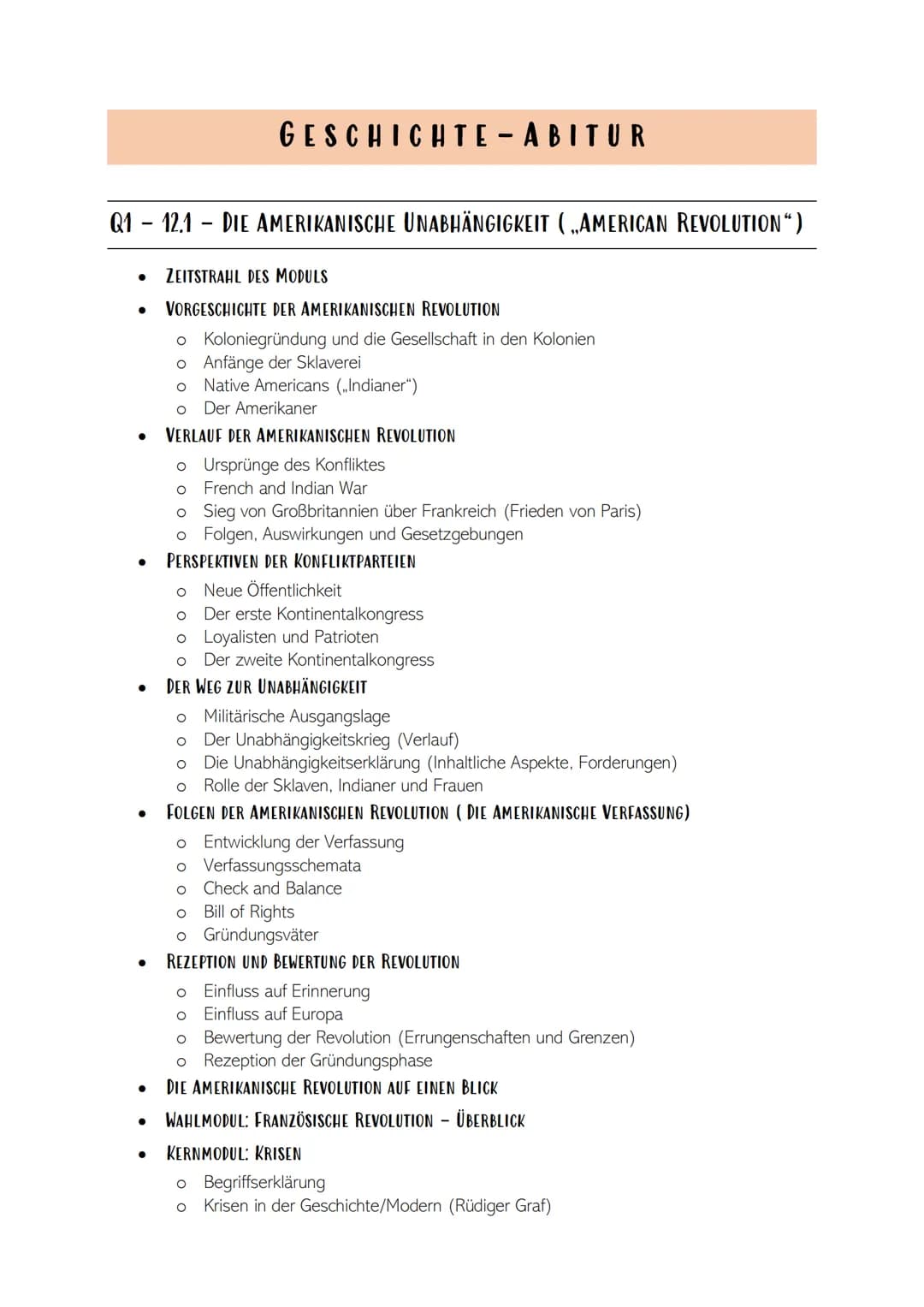 Q1 - 12.1 DIE AMERIKANISCHE UNABHÄNGIGKEIT („AMERICAN REVOLUTION")
●
●
●
●
●
●
GESCHICHTE - ABITUR
-
ZEITSTRAHL DES MODULS
VORGESCHICHTE DER