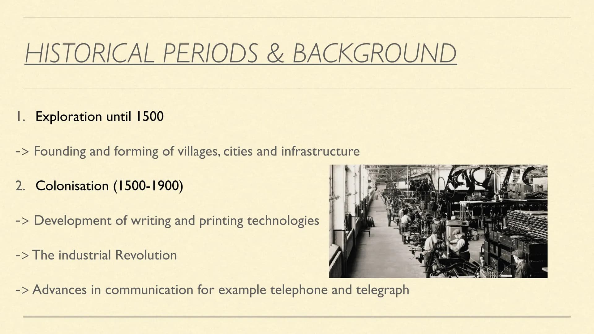 GLOBALISATION
Anisa Bilal, Judi
0 CHRONOLOGICAL STRUCTURE
■ Definition of Globalisation
▪ Historical periods & Background
Different sectors 