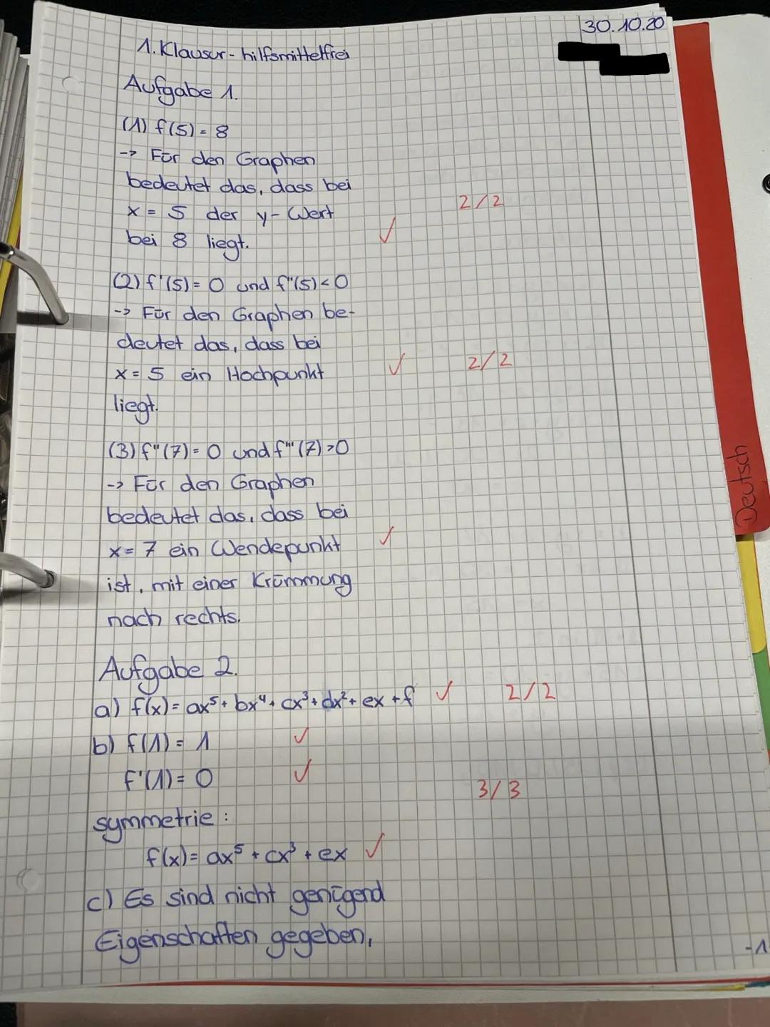 Mathematik Grundkurs - Q1

1. Klausur

Teil I (hilfsmittelfrei)

Aufgabe 1:

Eine Funktion f hat folgende Eigenschaften:

(1)(5)=8

(2) f' (