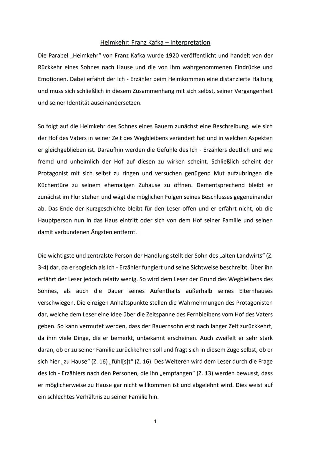 Heimkehr: Franz Kafka - Interpretation
Die Parabel ,,Heimkehr" von Franz Kafka wurde 1920 veröffentlicht und handelt von der
Rückkehr eines 