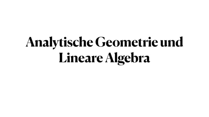 Know Präsentation Analytische Geometrie und Lineare Algebra thumbnail