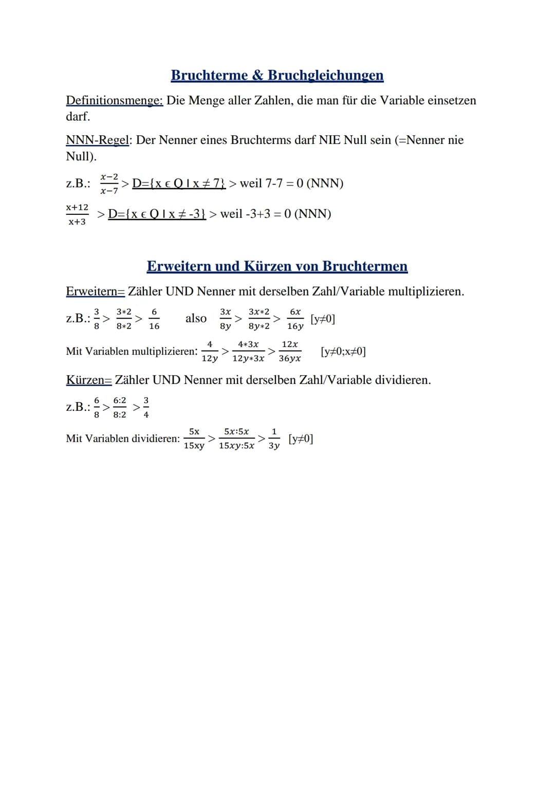 Bruchterme & Bruchgleichungen
Definitionsmenge: Die Menge aller Zahlen, die man für die Variable einsetzen
darf.
NNN-Regel: Der Nenner eines
