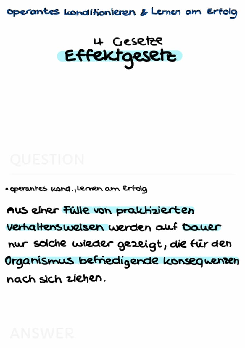 operantes konditionieren
Lernen am Erfolg operantes konditionieren & Lernen am Erfolg
Def. Lernen am Erfolg
QUESTION
= alle Lernprozesse, in