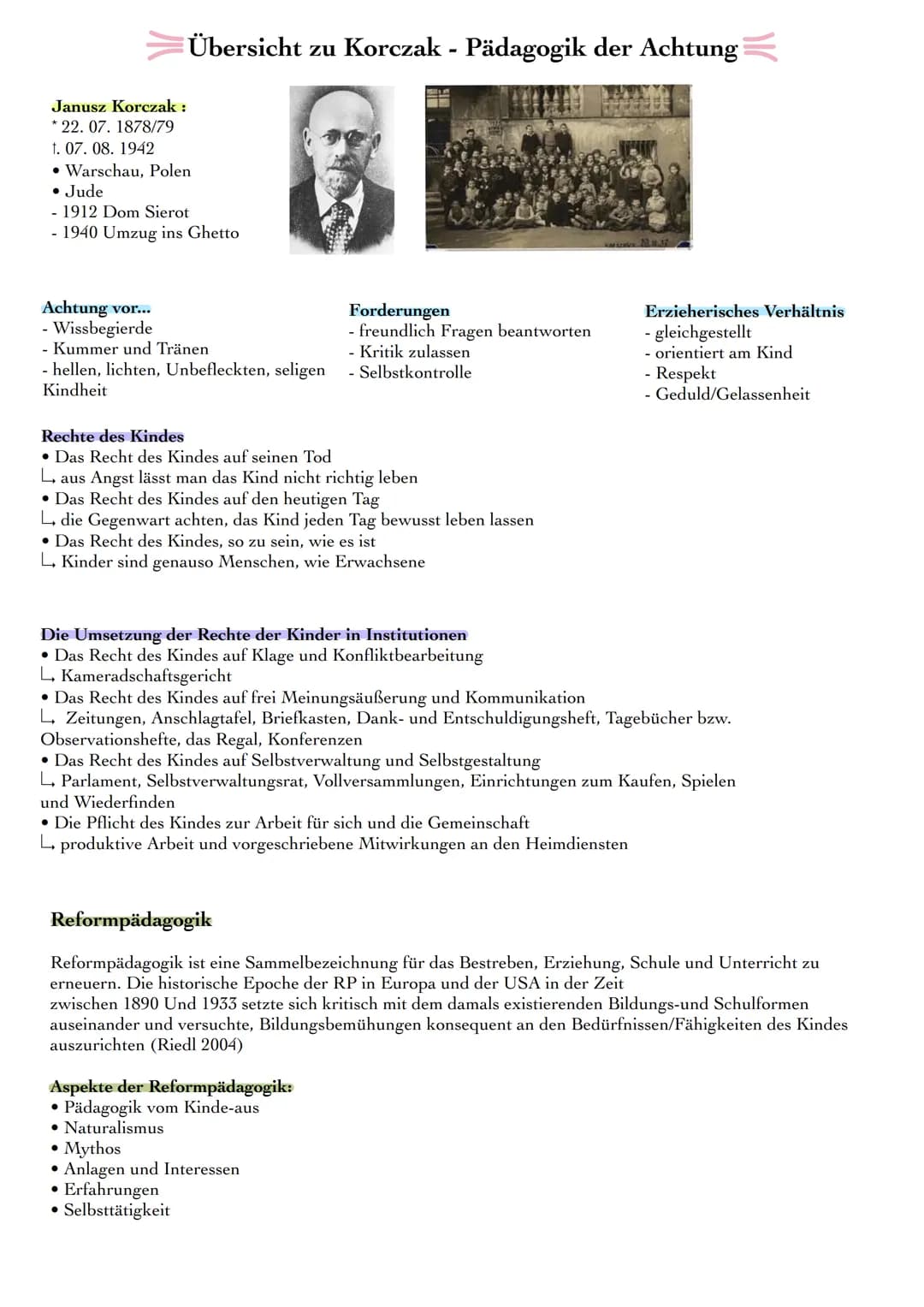 Übersicht zu Korczak - Pädagogik der Achtung
Janusz Korczak:
*22. 07. 1878/79
t. 07. 08. 1942
• Warschau, Polen
• Jude
- 1912 Dom Sierot
- 1