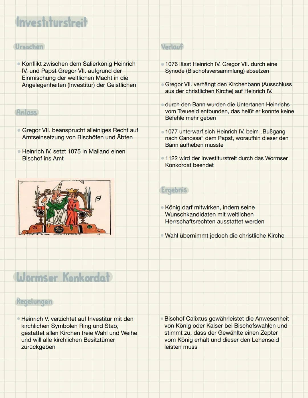 Investiturstreit
Ursachen
• Konflikt zwischen dem Salierkönig Heinrich
IV. und Papst Gregor VII. aufgrund der
Einmischung der weltlichen Mac