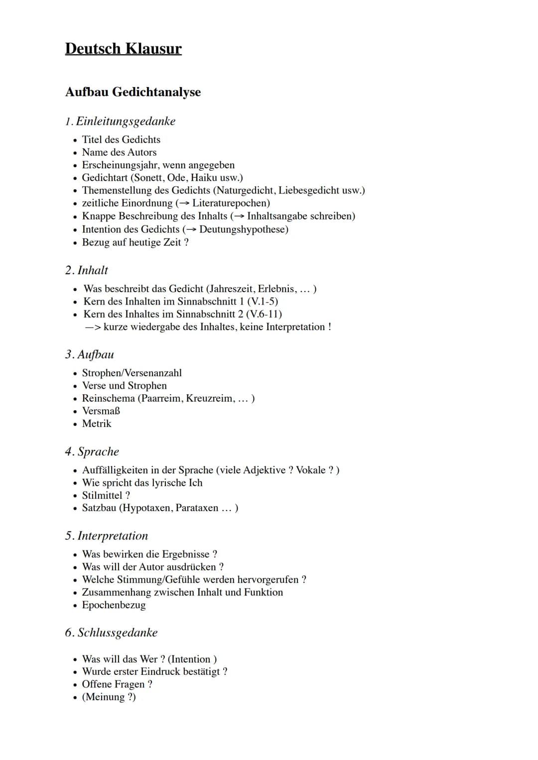 Deutsch Klausur
Aufbau Gedichtanalyse
1. Einleitungsgedanke
Titel des Gedichts
Name des Autors
Erscheinungsjahr, wenn angegeben
• Gedichtart