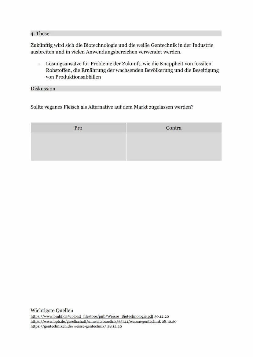 Handout
Definition
1. These
Weiße Gentechnik
Unter weißer Gentechnik versteht man den Einsatz gentechnisch veränderter
Mikroorganismen, Zell