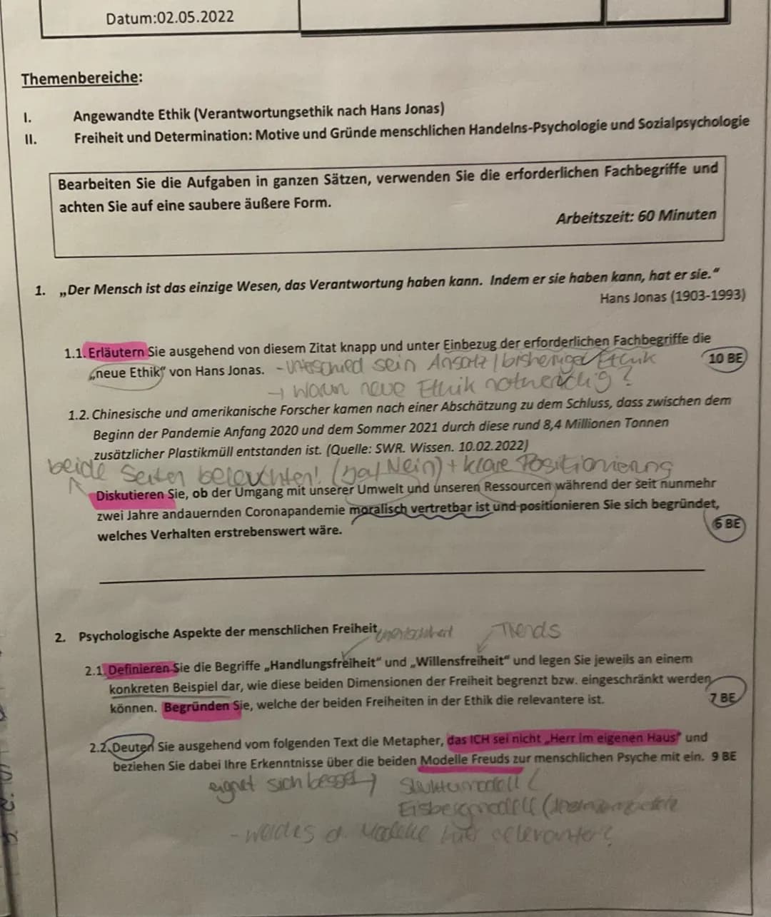 Datum:02.05.2022
Themenbereiche:
1.
Angewandte Ethik (Verantwortungsethik nach Hans Jonas)
Freiheit und Determination: Motive und Gründe men