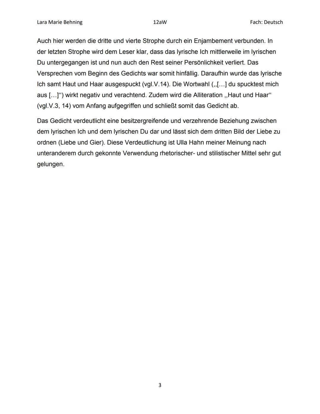 Lara Marie Behning
12aW
Fach: Deutsch
Gedichtsinterpretation zu ,,Mit Haut und Haar" von Ulla Hahn
Das Gedicht,,Mit Haut und Haar" von Ulla 