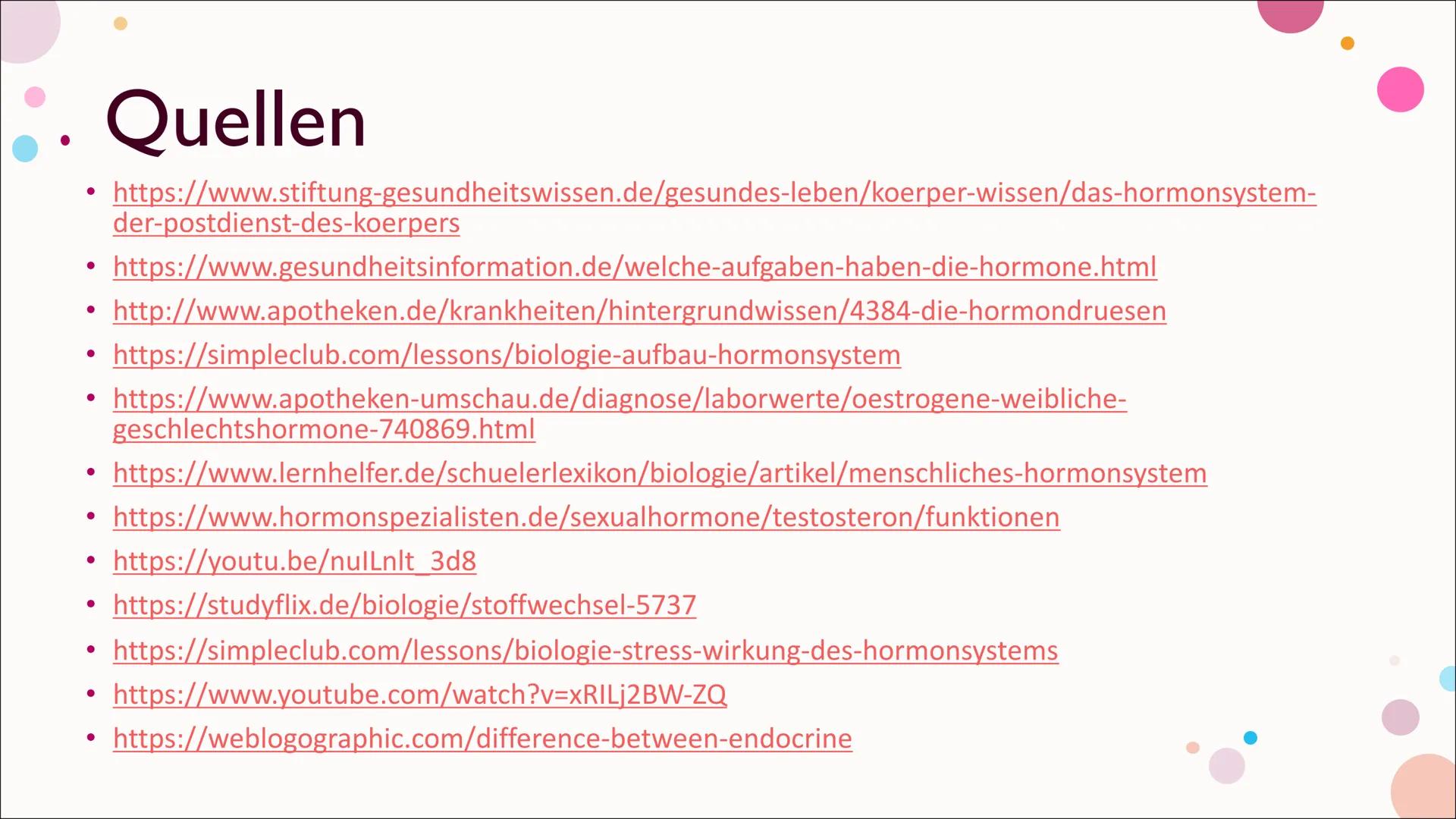 Hormone Inhalt
Was sind Hormone?
Hormonsystem
• Hormondrüsen
• Unterschied zwischen Nervensystem und Hormonsystem
• Östrogen
• Testosteron
•