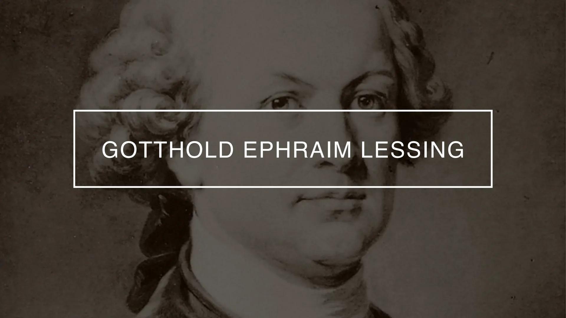 GOTTHOLD EPHRAIM LESSING INHALTSVERZEICHNIS
Biographie Gotthold Ephraim Lessing
Wirken
Werke
Erziehung des Menschengeschlechts nach
Lessing
