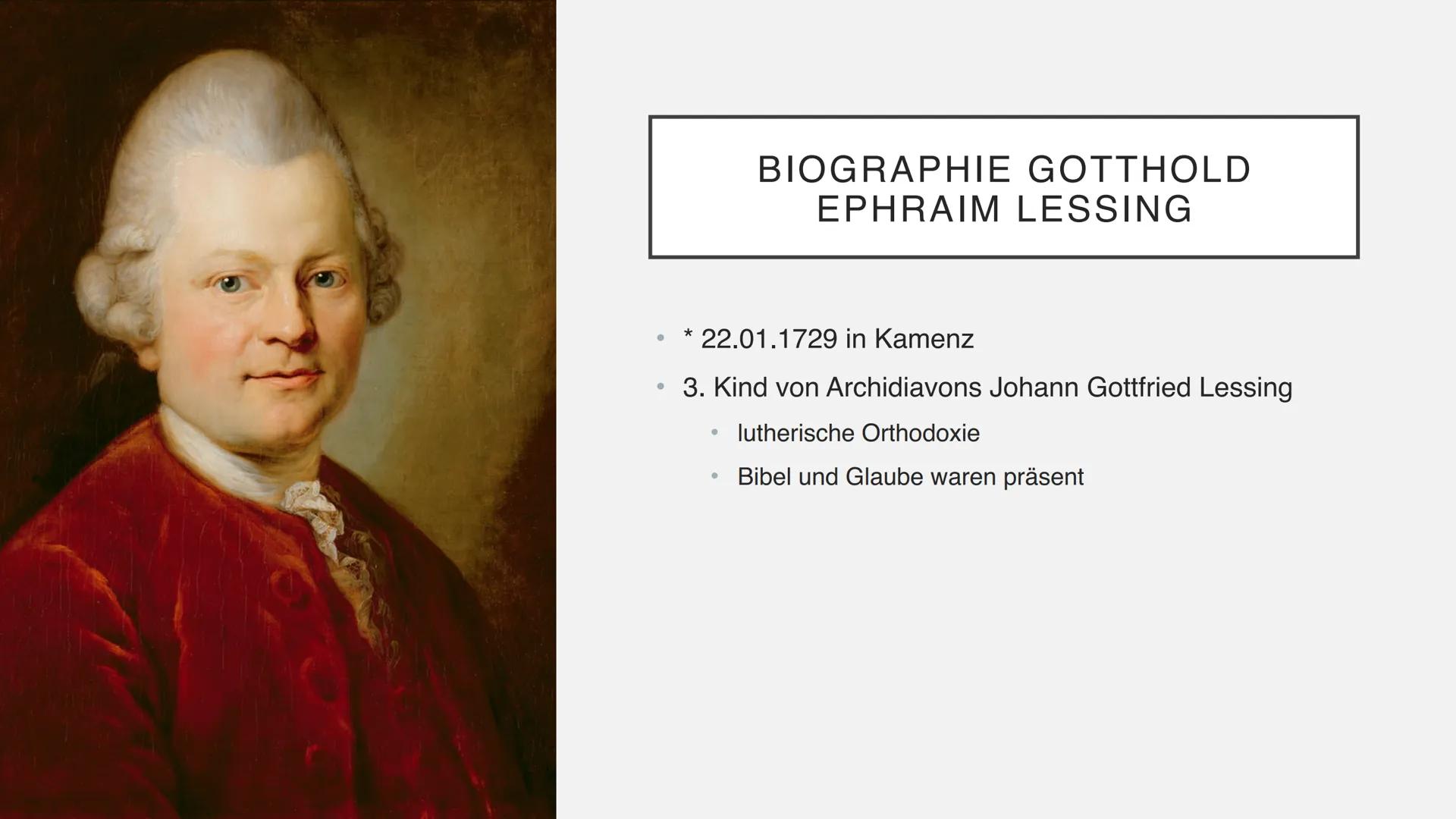 GOTTHOLD EPHRAIM LESSING INHALTSVERZEICHNIS
Biographie Gotthold Ephraim Lessing
Wirken
Werke
Erziehung des Menschengeschlechts nach
Lessing
