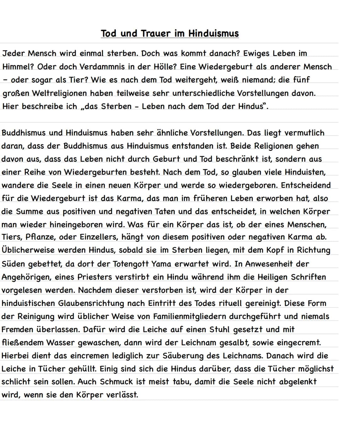 Tod und Trauer im Hinduismus
Jeder Mensch wird einmal sterben. Doch was kommt danach? Ewiges Leben im
Himmel? Oder doch Verdammnis in der Hö