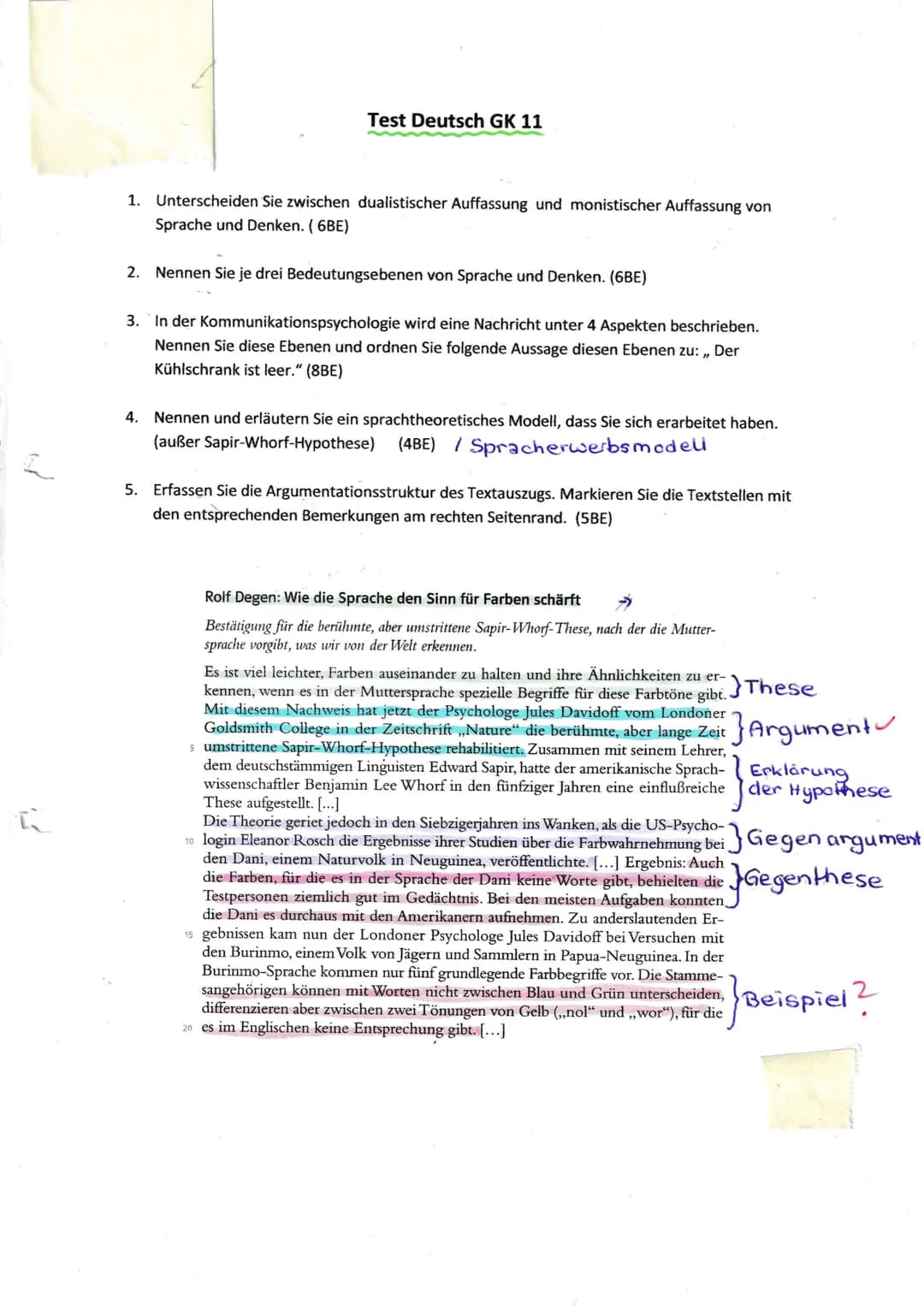 13
Test Deutsch GK 11
1. Unterscheiden Sie zwischen dualistischer Auffassung und monistischer Auffassung von
Sprache und Denken. (6BE)
2. Ne