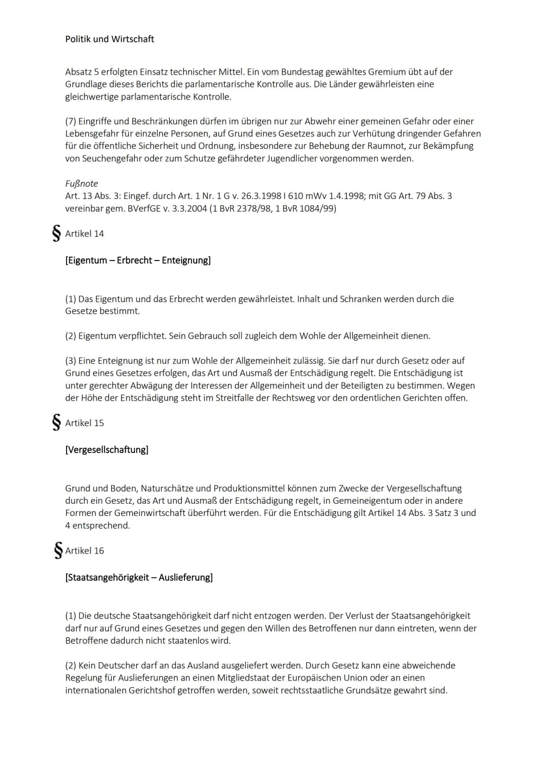 Politik und Wirtschaft
Grundgesetze
Artikel 1
[Menschenwürde - Menschenrechte - Rechtsverbindlichkeit der Grundrechte]
Die Würde des Mensche