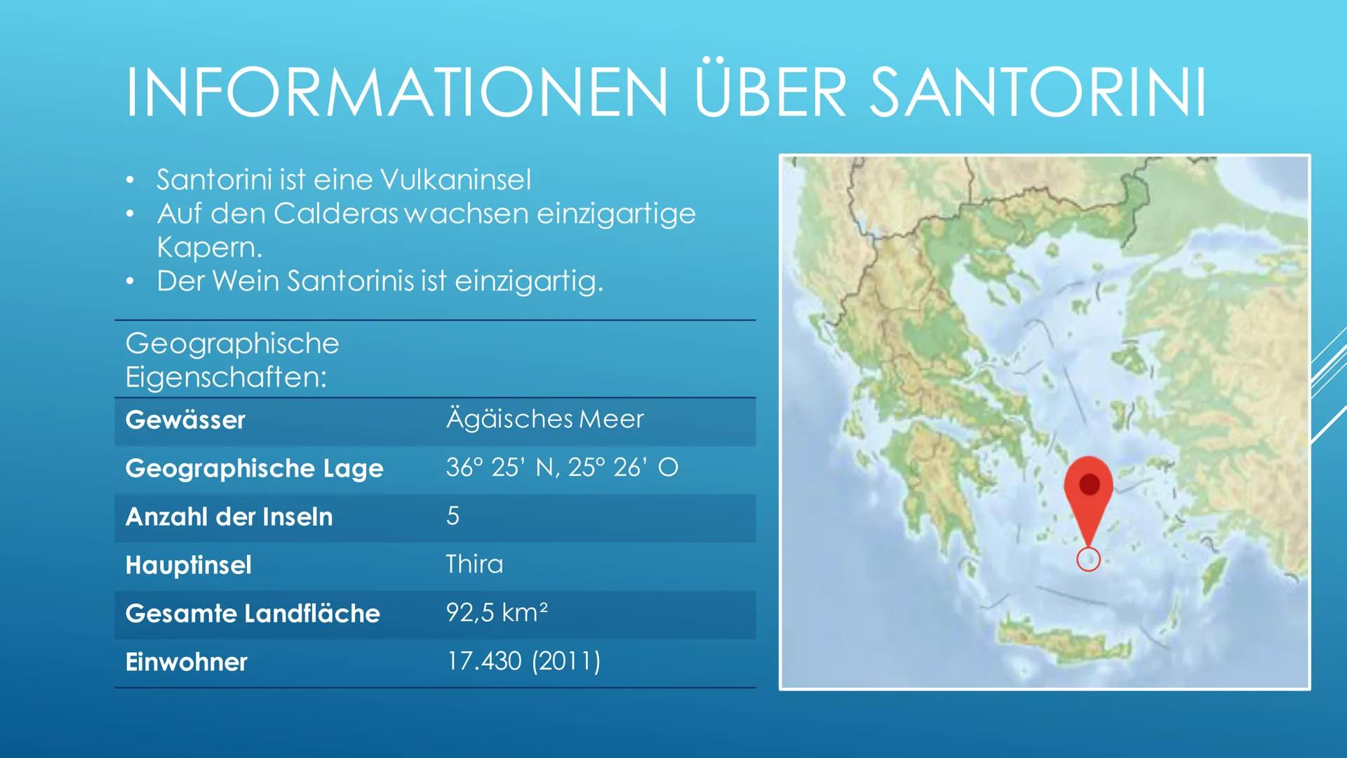 SANTORINI
eine wahnsinnig schöne griechische Insel INHALTSVERZEICHNIS
Informationen über Santorini
+ Geographische Eigenschaften
Das Vulkan 