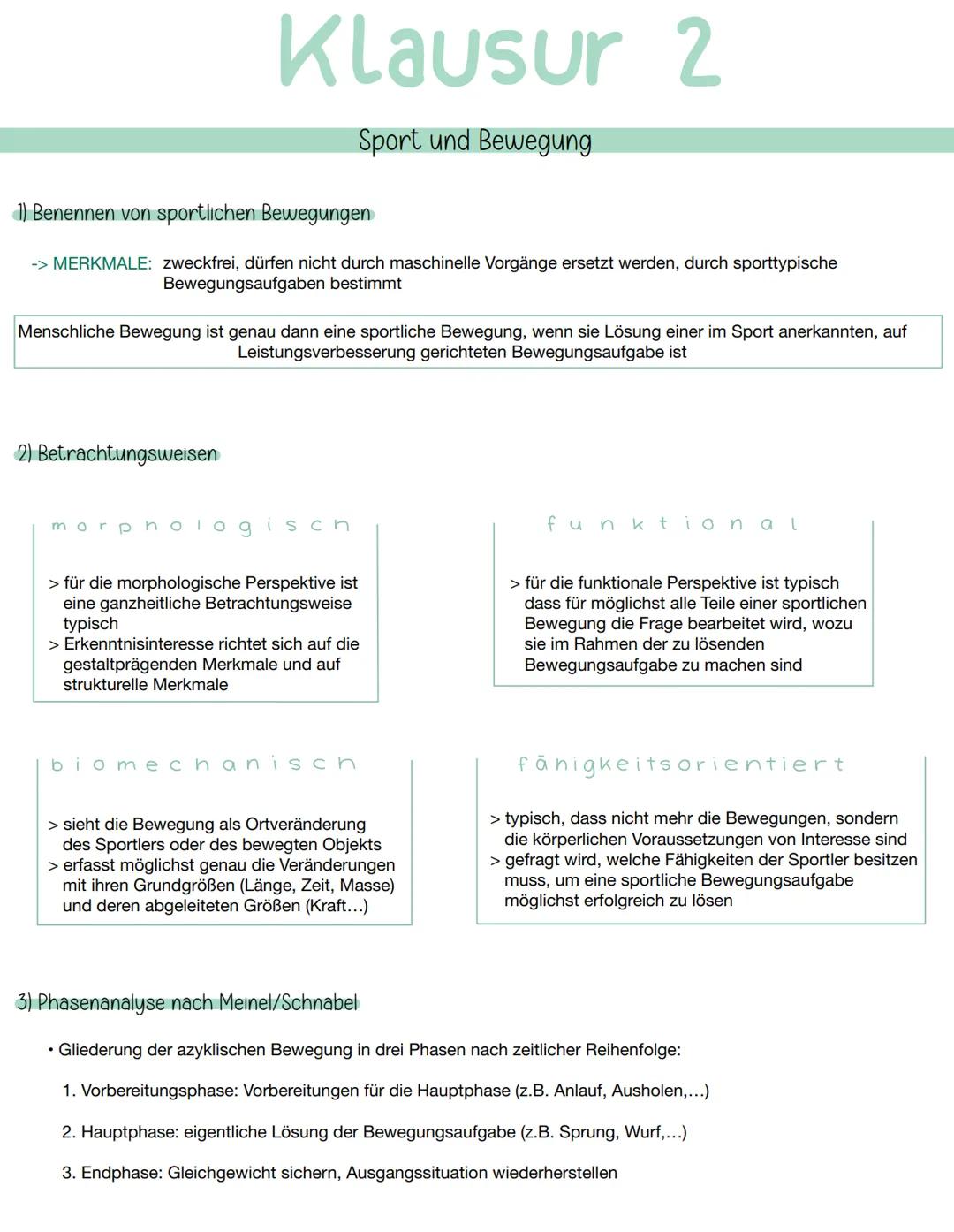 Klausur 2
Sport und Bewegung
Benennen von sportlichen Bewegungen
-> MERKMALE: zweckfrei, dürfen nicht durch maschinelle Vorgänge ersetzt wer