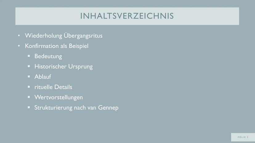 DIE
KONFIRMATION
ALS
ÜBERGANGSRITUS
VON
FOLIE I NOTIZEN FÜR ERWEITERTEN VORTRAG
WAS SIND ÜBERGANGSRITEN?
- Übergang eines Individuums von ei