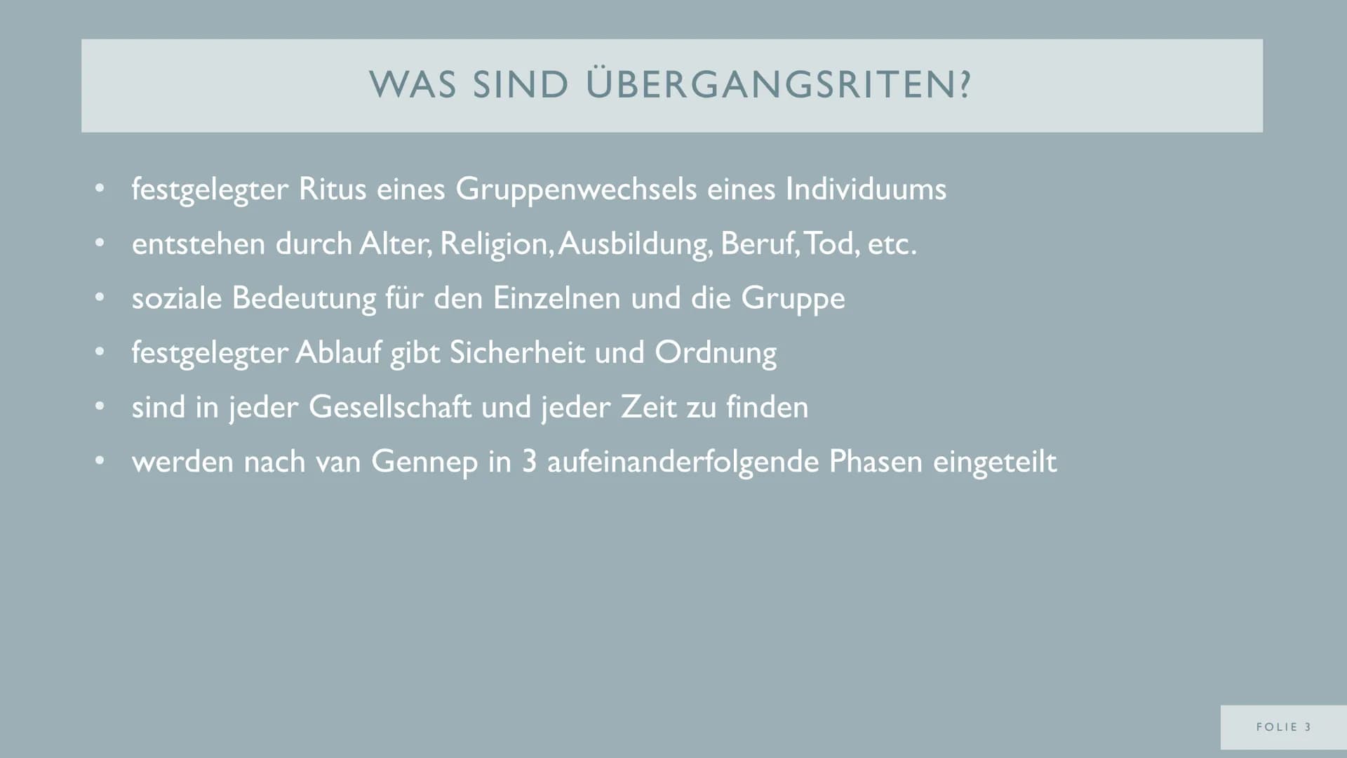 DIE
KONFIRMATION
ALS
ÜBERGANGSRITUS
VON
FOLIE I NOTIZEN FÜR ERWEITERTEN VORTRAG
WAS SIND ÜBERGANGSRITEN?
- Übergang eines Individuums von ei