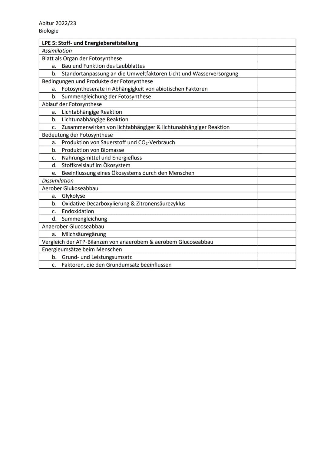Abitur 2022/23
Biologie
LPE 5: Stoff- und Energiebereitstellung
Assimilation
Blatt als Organ der Fotosynthese
a. Bau und Funktion des Laubbl