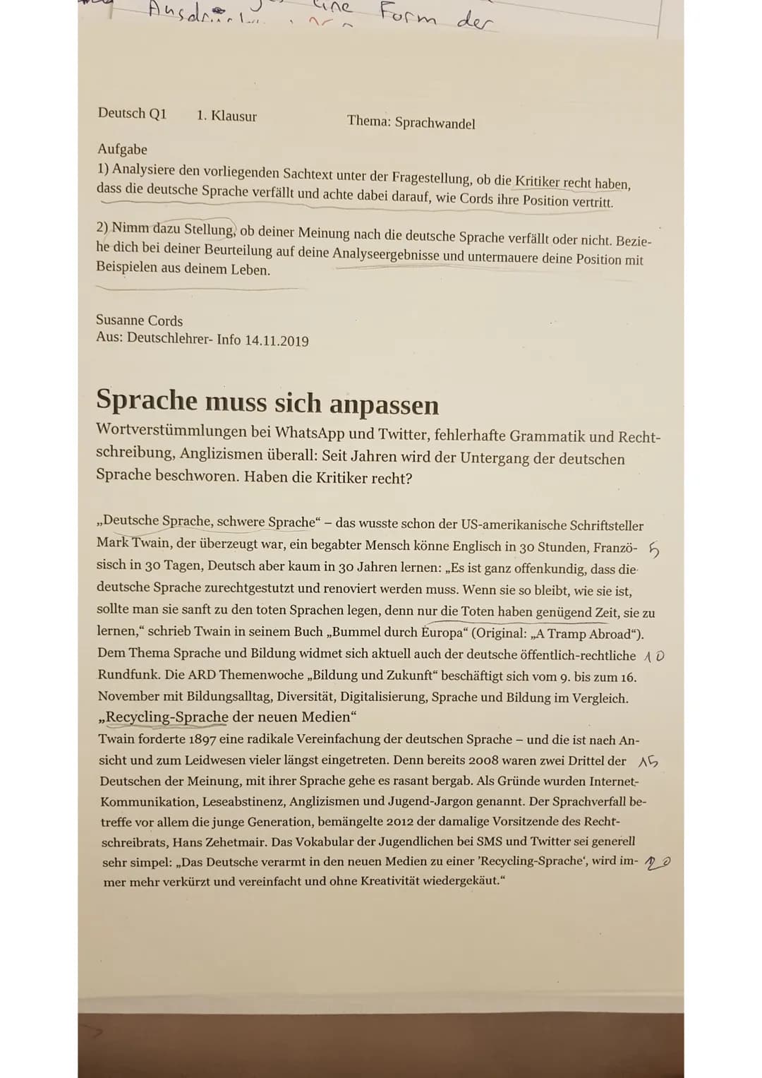 Ausdrien ..
Deutsch Q1 1. Klausur
ine
Form der
Susanne Cords
Aus: Deutschlehrer- Info 14.11.2019
Thema: Sprachwandel
Aufgabe
1) Analysiere d