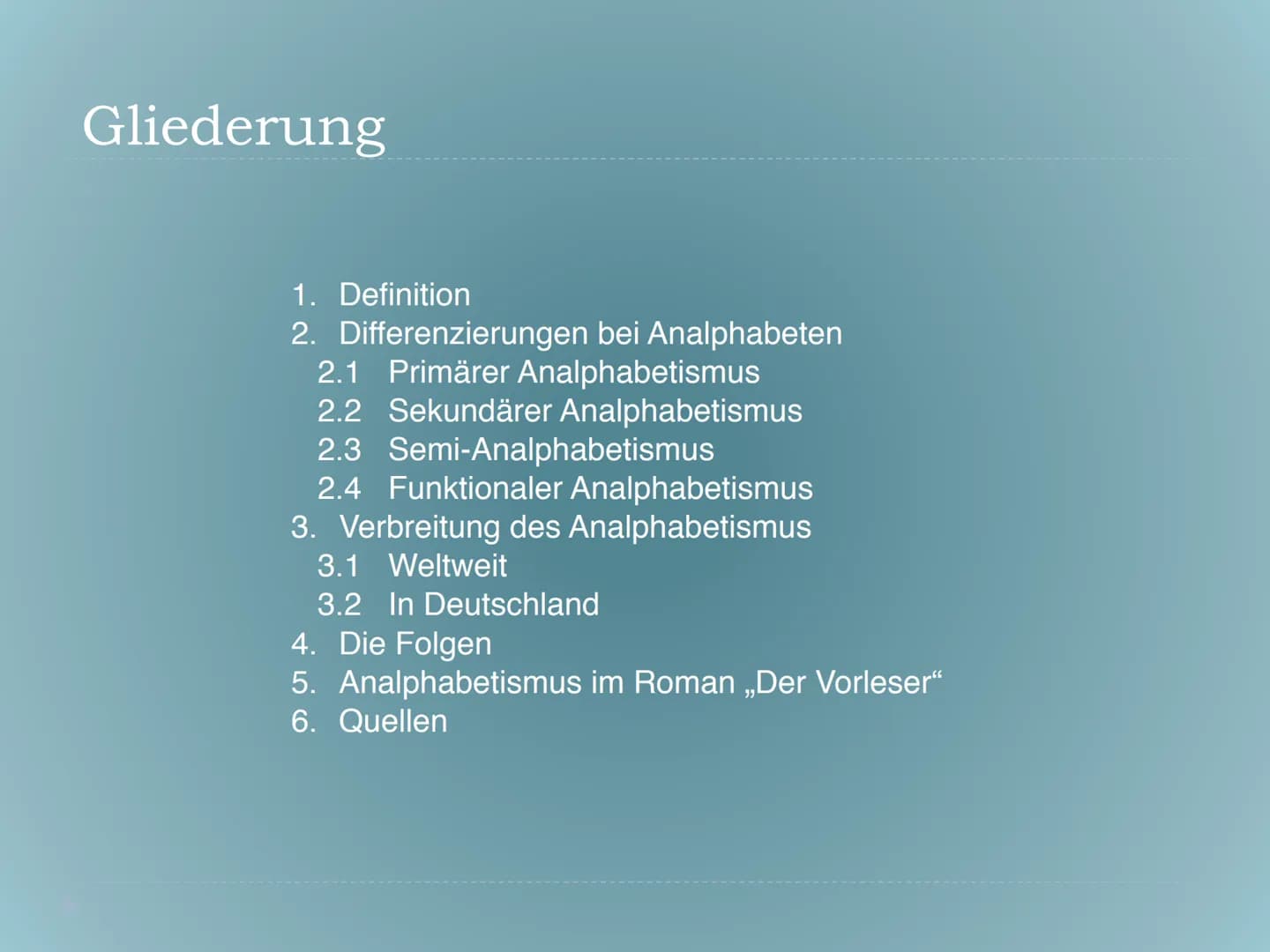 Gliederung
1. Definition
2. Differenzierungen bei Analphabeten
2.1. Primärer Analphabetismus
2.2. Sekundärer Analphabetismus
2.3. Semi-Analp