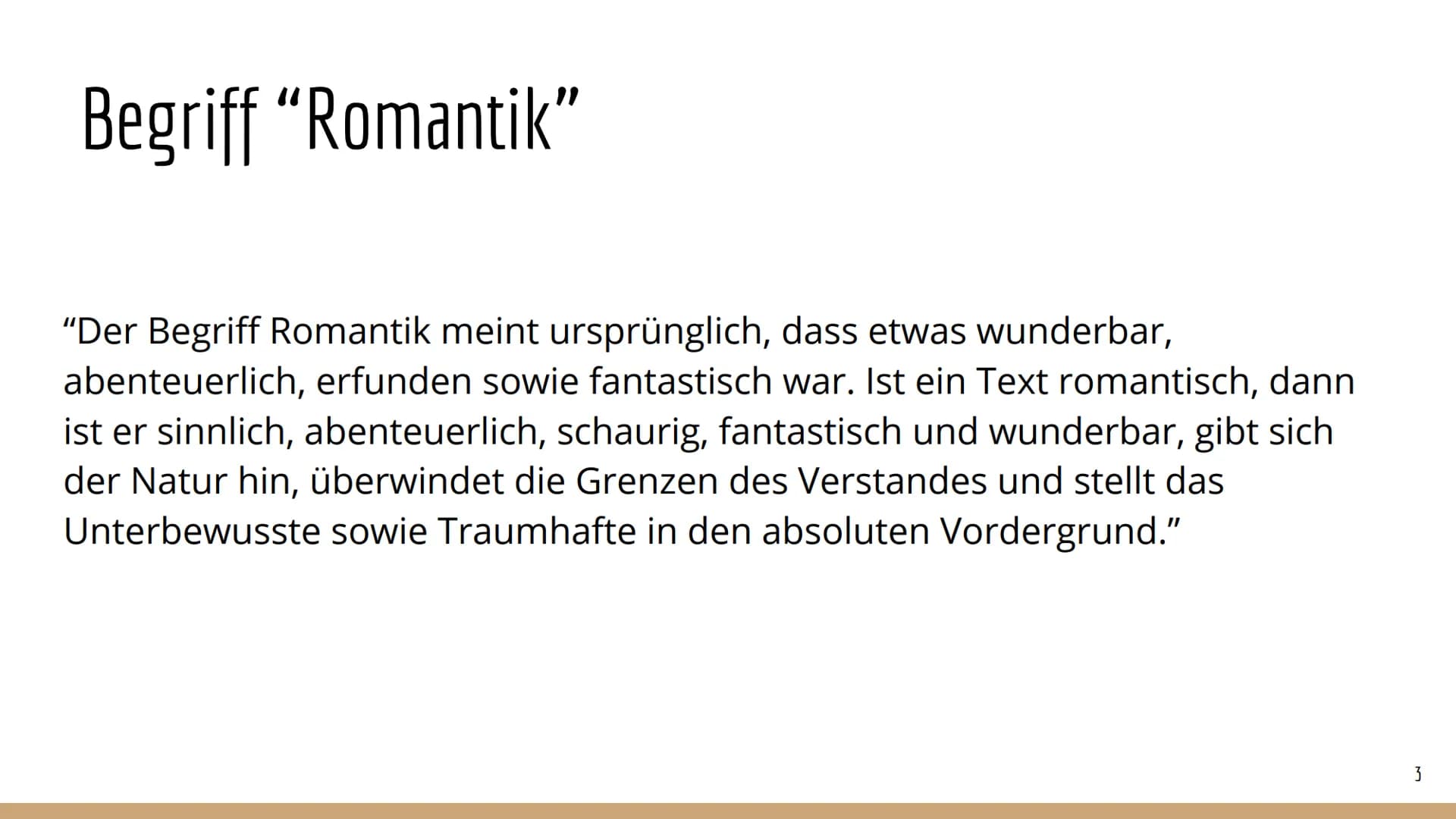 Romantik
Epochenüberblick Inhalt
-
-
-
Begriff "Romantik"
Zeitraum der Romantik
Phasen der Romantik
Historischer Hintergrund
Lebensauffassun