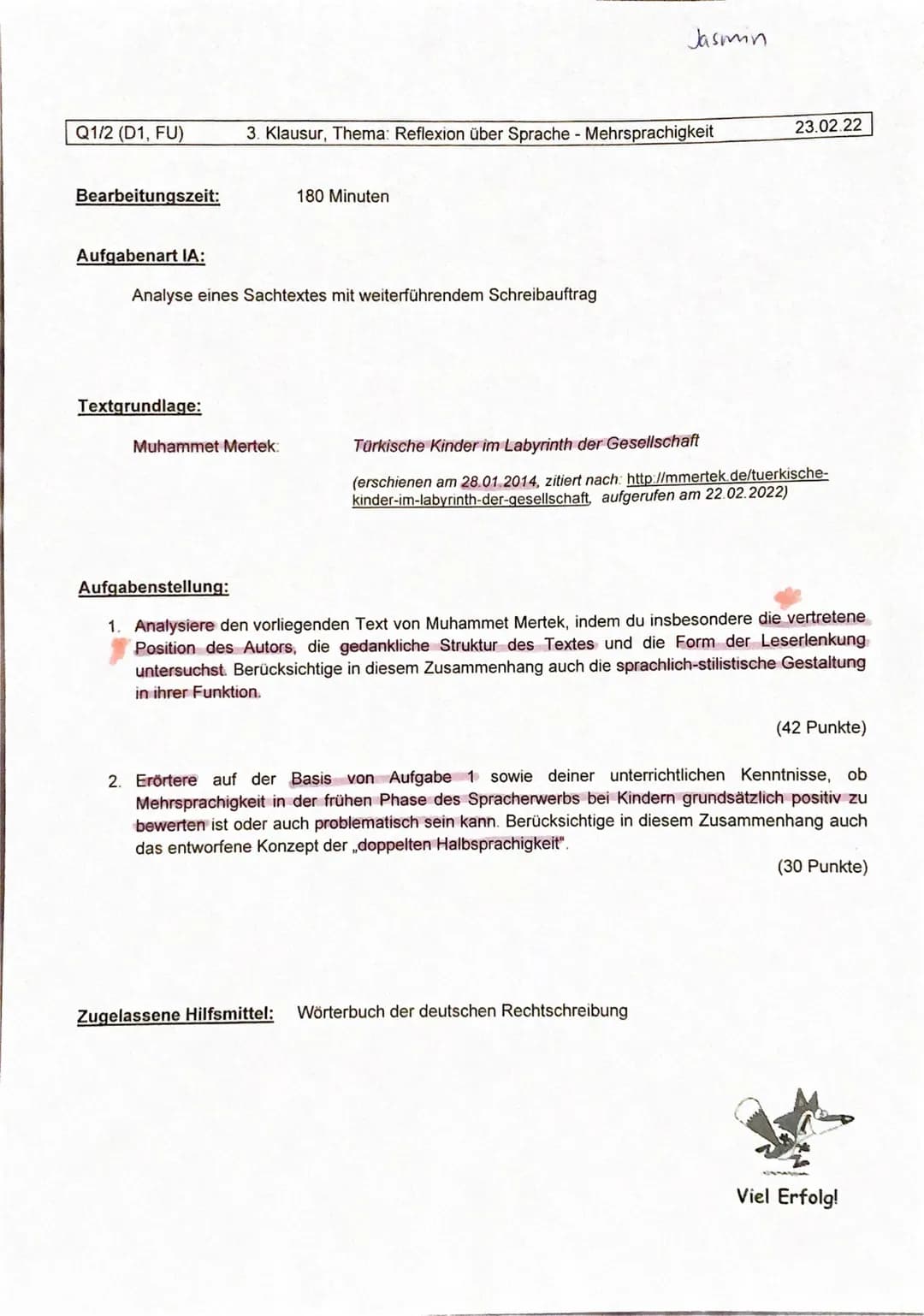 Q1/2 (D1, FU)
Bearbeitungszeit:
Aufgabenart IA:
Textgrundlage:
3. Klausur, Thema: Reflexion über Sprache - Mehrsprachigkeit
Analyse eines Sa