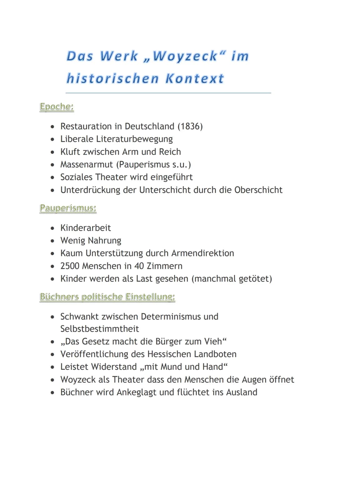 Das Werk ,,Woyzeck" im
historischen Kontext
Epoche:
• Restauration in Deutschland (1836)
• Liberale Literaturbewegung
• Kluft zwischen Arm u
