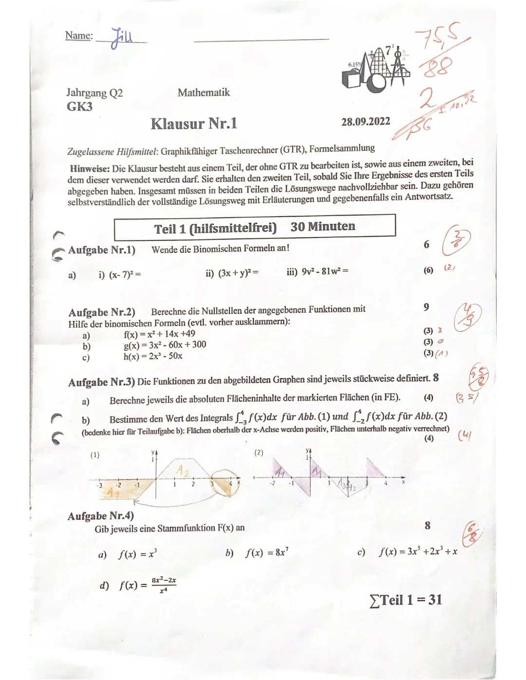 Name:
Jill
Jahrgang Q2
GK3
Aufgabe Nr.1)
i) (x-7)² =
a)
-2
Mathematik
Klausur Nr.1
Zugelassene Hilfsmittel: Graphikfähiger Taschenrechner (G