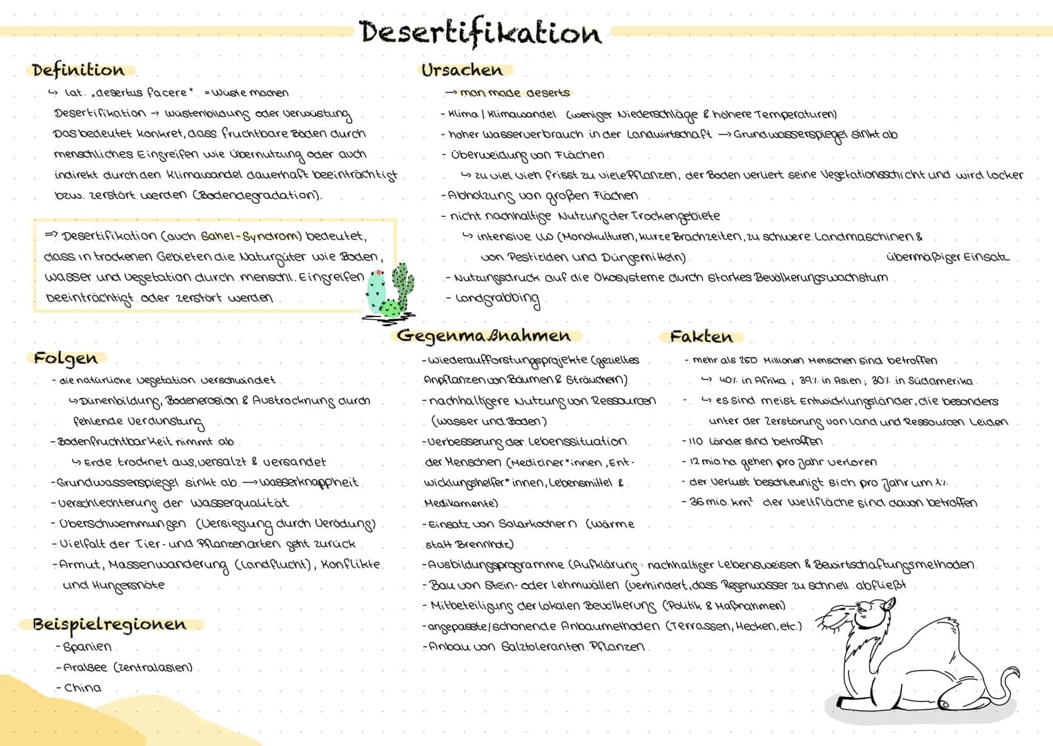 Definition
lat. desertus facere" =Wuste machen
Desertifikation
Ursachen
Desertifikation → wastenbildung oder verwüstung
Das bedeutet konkret