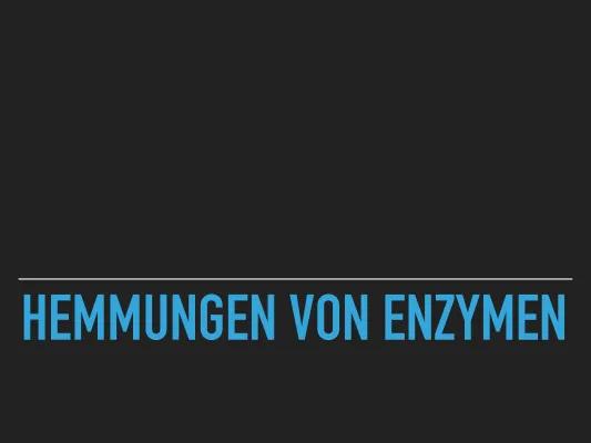 Know Hemmungen von Enzymen  thumbnail