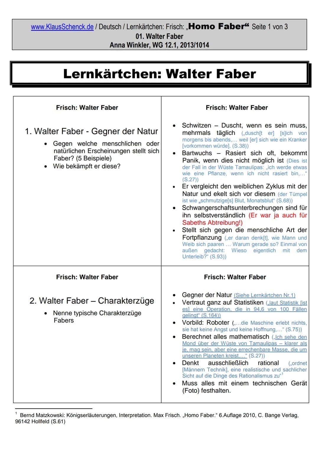 www.KlausSchenck.de/ Deutsch / Lernkärtchen: Frisch: „Homo Faber" Seite 1 von 3
01. Walter Faber
Anna Winkler, WG 12.1, 2013/1014
Lernkärtch