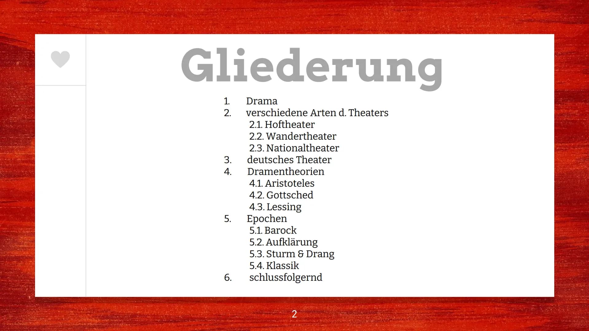 Denise Berger
Lk Deutsch
Fr. Steppat
Gliederung:
1. Drama
2. verschiedene Arten d. Theaters
Das Theater - die kulturelle Entwicklung zur Ein