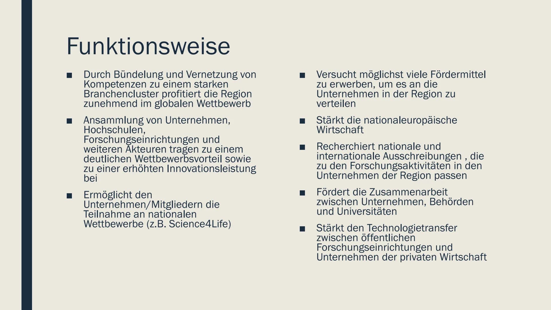 BioRN
Life Science Cluster Rhein-Neckar Gliederung
■ Lage
Wirtschaftsstruktur
Funktionsweise
Vor- und Nachteile BioRn
■ biomedizinisches For
