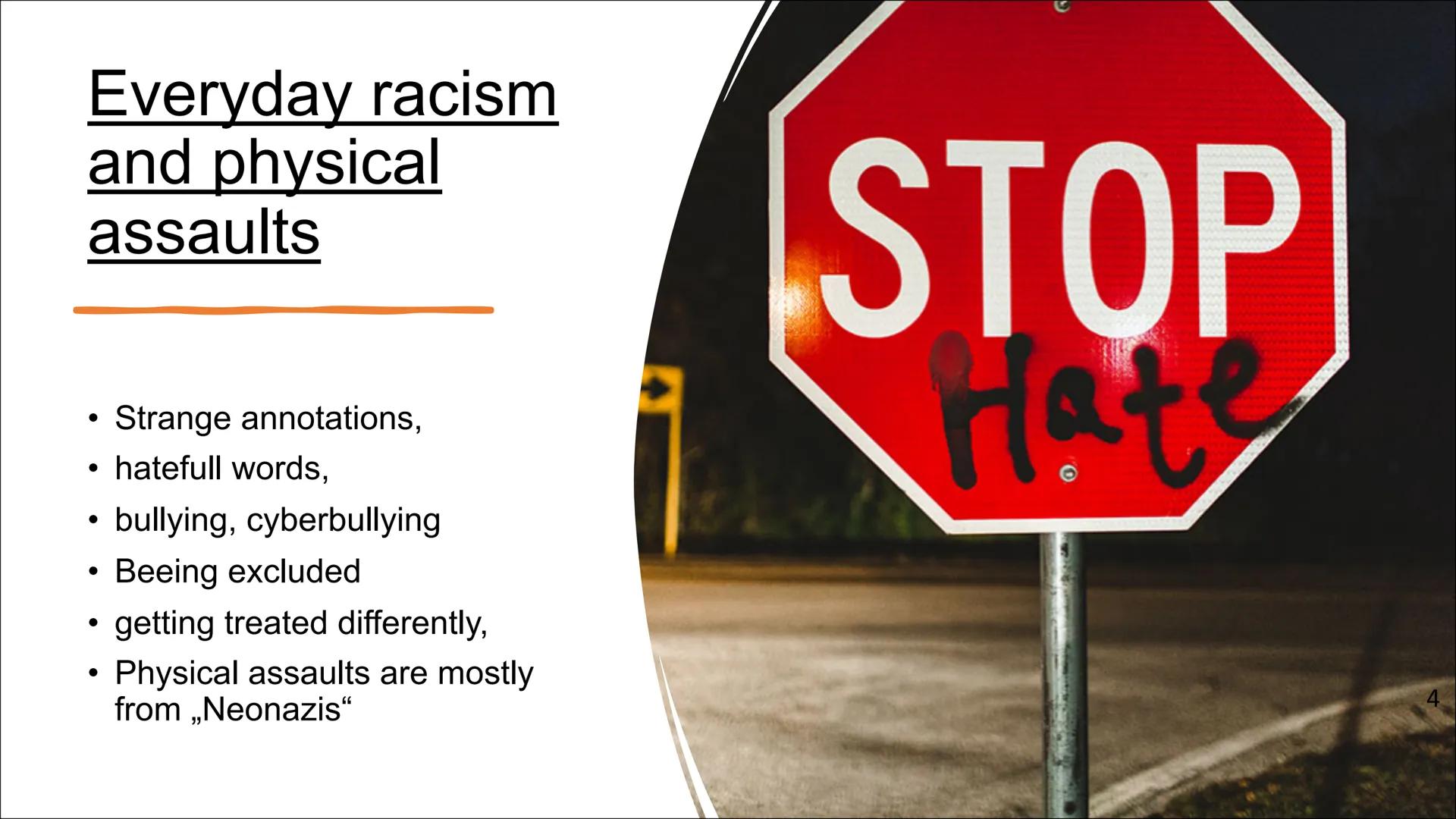 Is racism an issue in
Germany? structure

1. What is racism ?
2. How and Why did that accrued in
germany?
3. Statistics
4. Everyday racism p